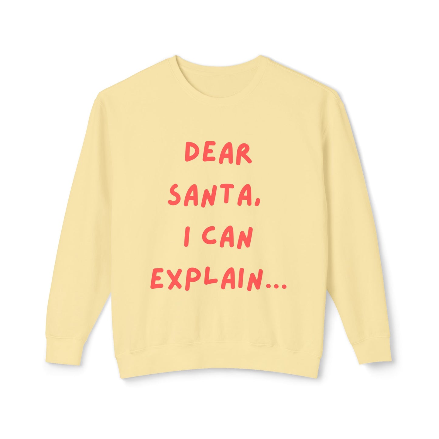 Dear Santa Unisex Sweatshirt | Holiday Gift, Funny Christmas Apparel, Cozy Crewneck, Ideal for Family Gatherings, Seasonal Humor