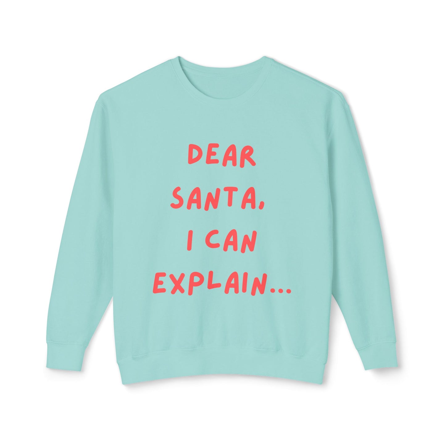 Dear Santa Unisex Sweatshirt | Holiday Gift, Funny Christmas Apparel, Cozy Crewneck, Ideal for Family Gatherings, Seasonal Humor