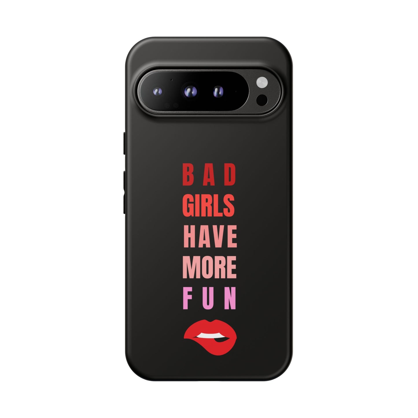 Bad Girls Have More Fun Protective Cover