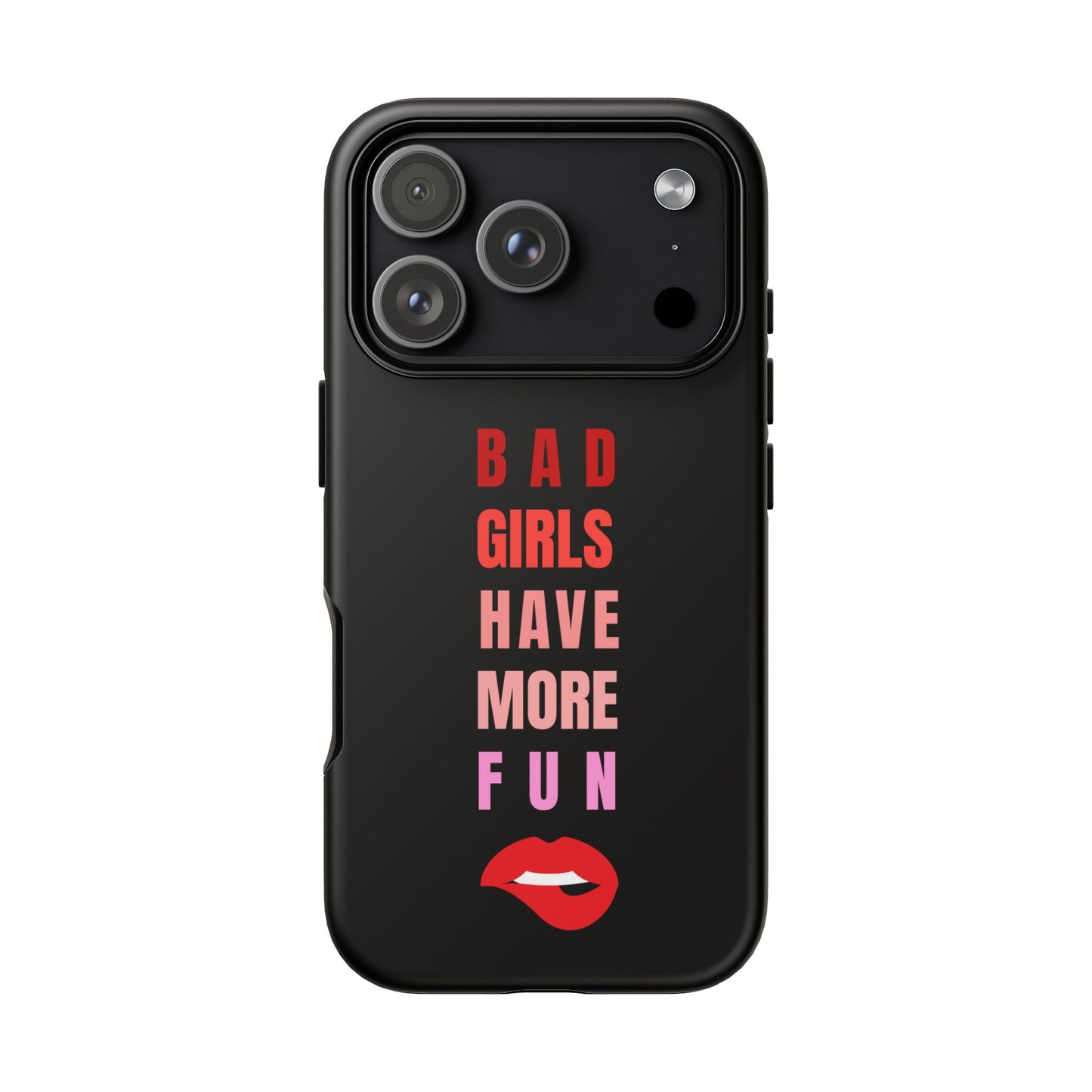 Bad Girls Have More Fun Protective Cover