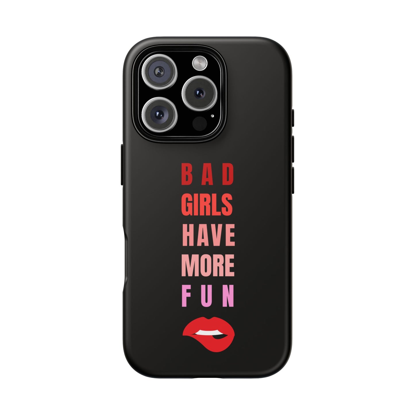 Bad Girls Have More Fun Protective Cover