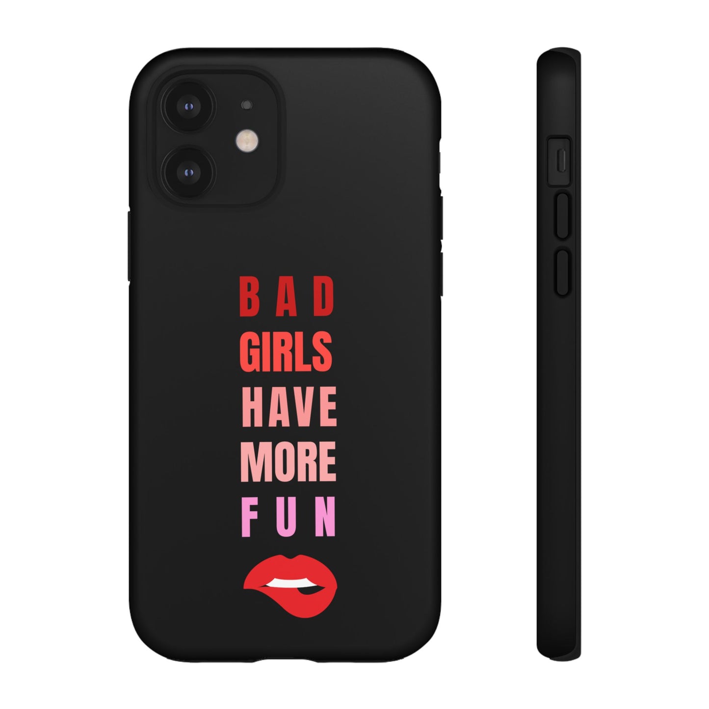 Bad Girls Have More Fun Protective Cover
