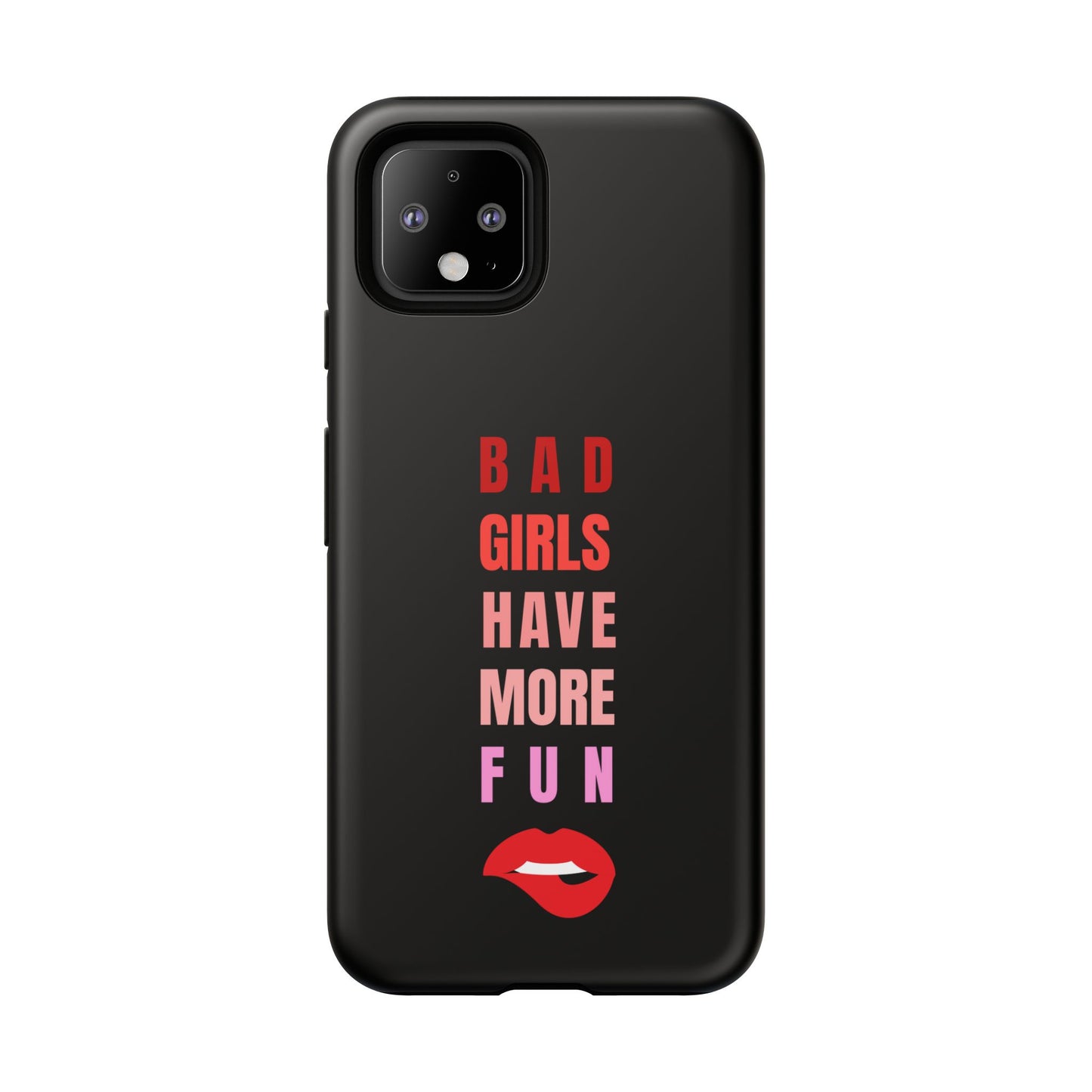 Bad Girls Have More Fun Protective Cover