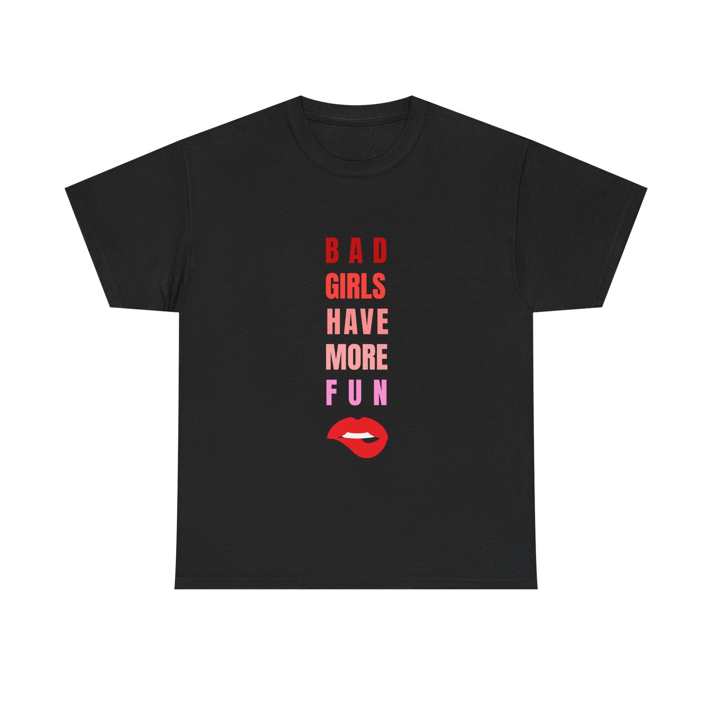 Bad Girls T-shirt