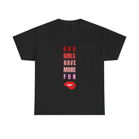 Bad Girls T-shirt