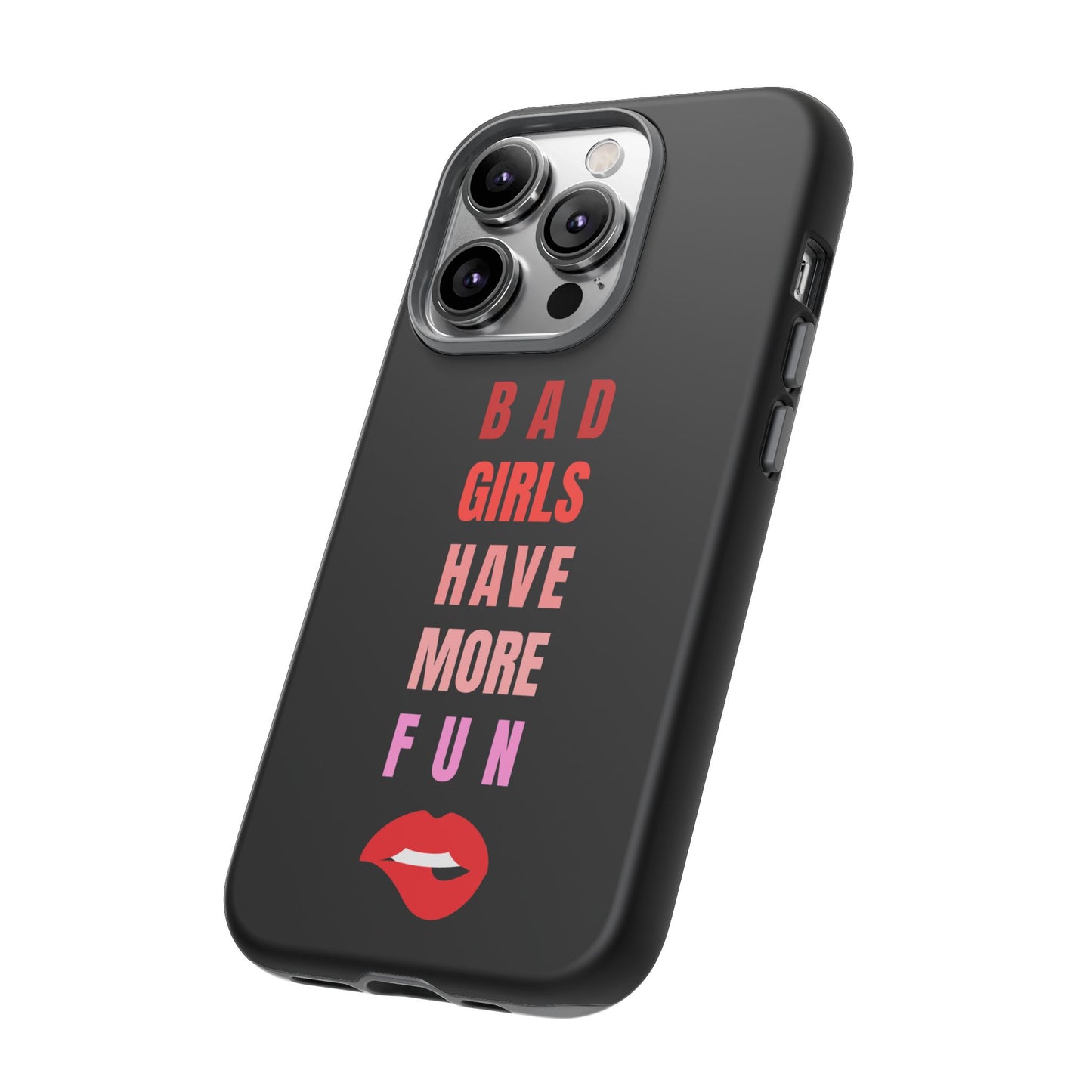Bad Girls Have More Fun Protective Cover