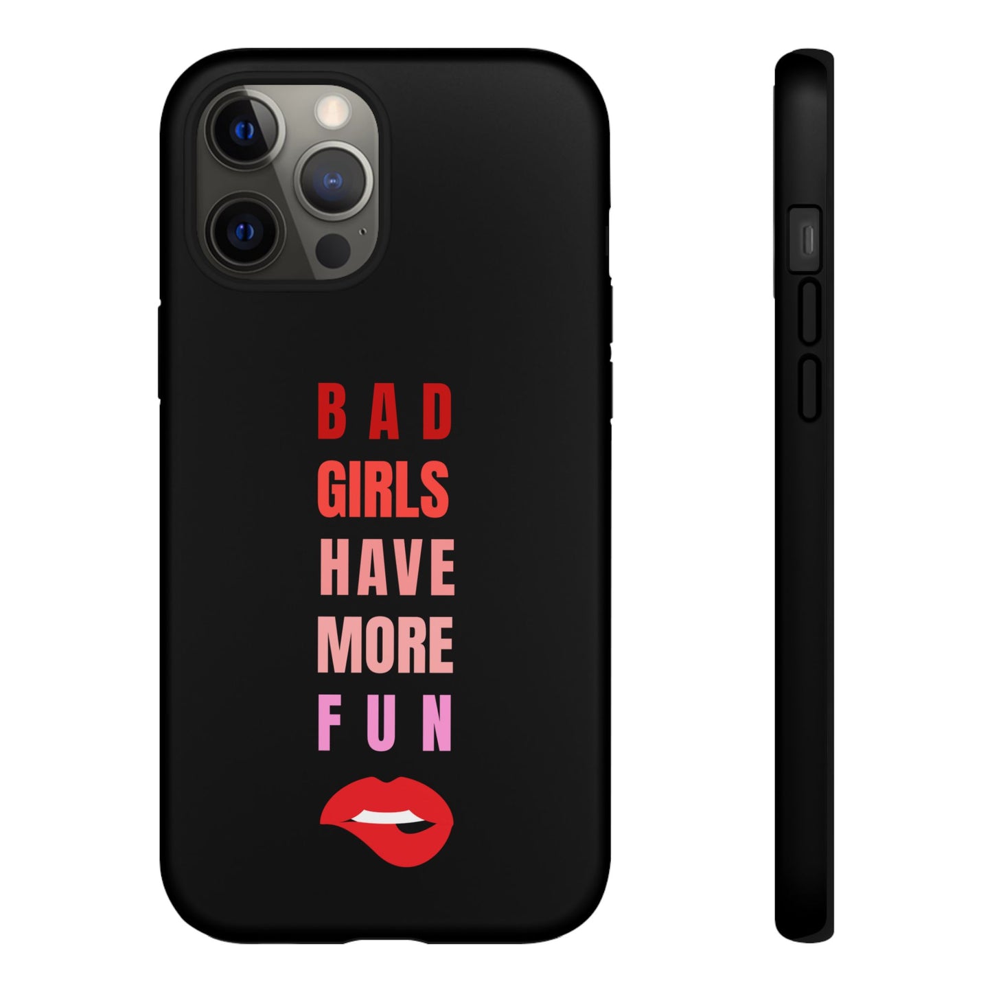 Bad Girls Have More Fun Protective Cover