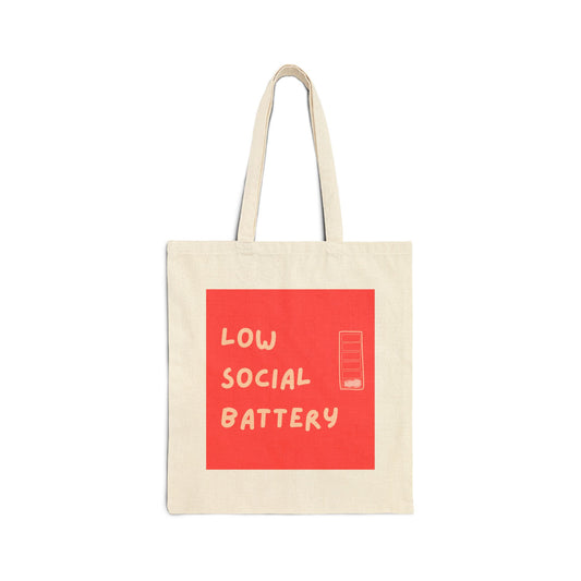 Low Social Battery Cotton Canvas Tote Bag | Eco-Friendly, Trending Gift, Everyday Use, Shopping Bag, Funny Tote