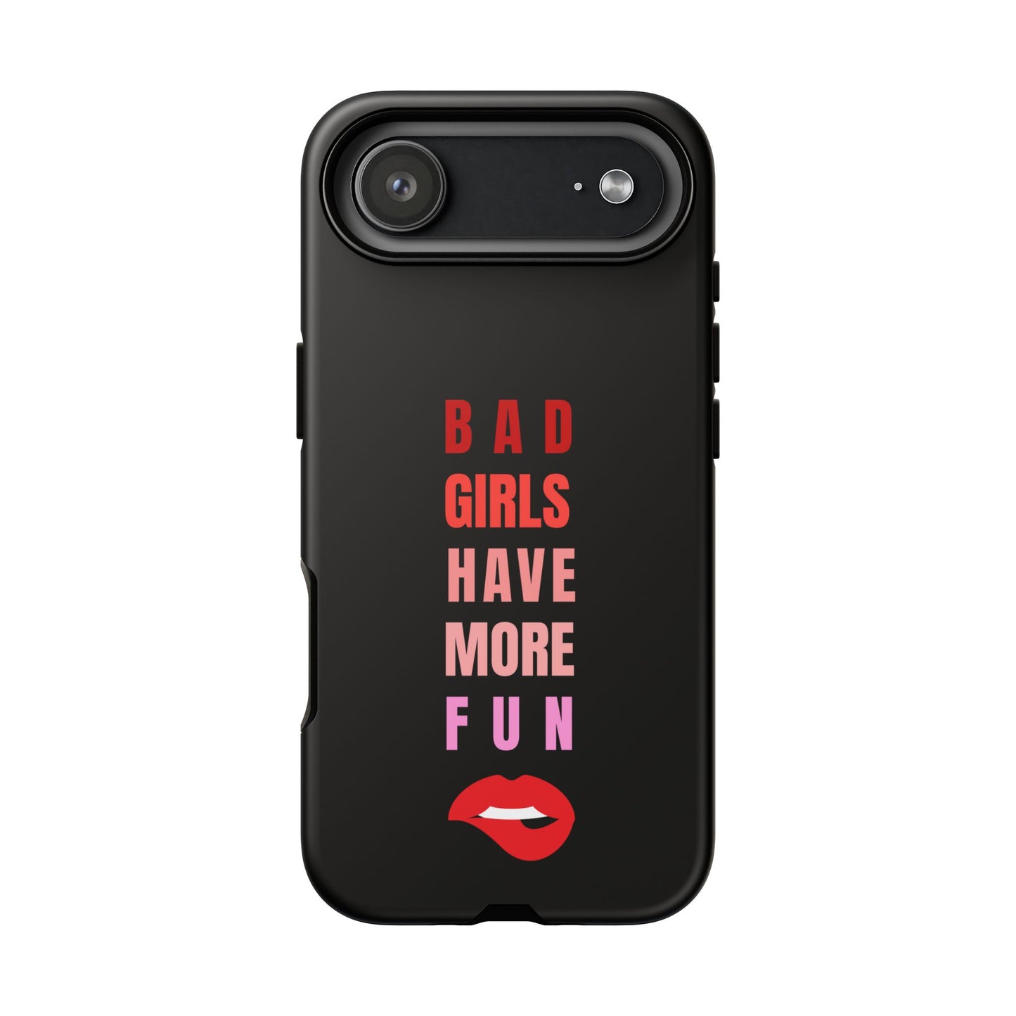 Bad Girls Have More Fun Protective Cover