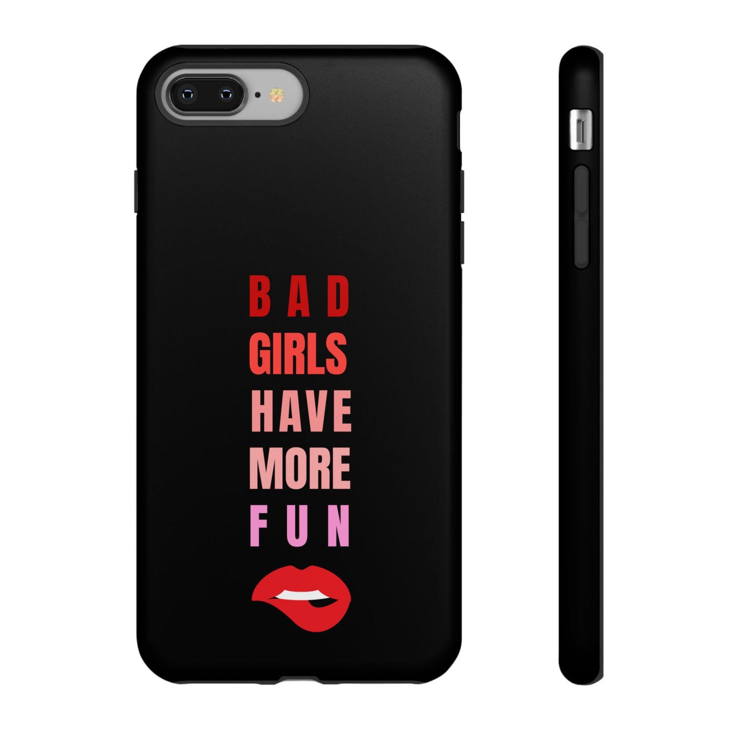 Bad Girls Have More Fun Protective Cover