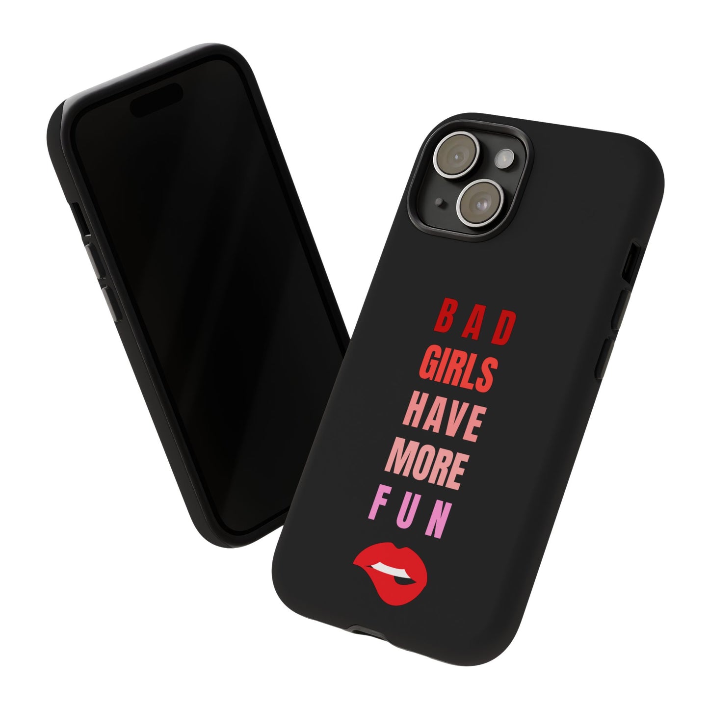 Bad Girls Have More Fun Protective Cover