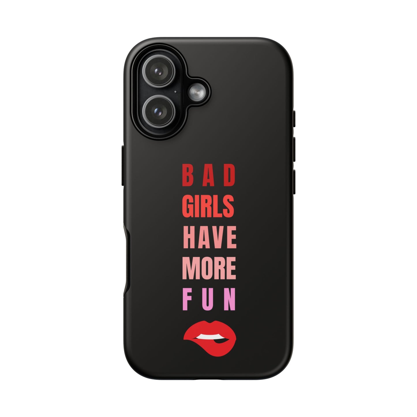Bad Girls Have More Fun Protective Cover
