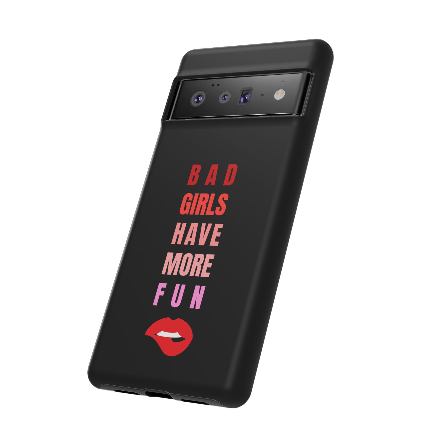 Bad Girls Have More Fun Protective Cover