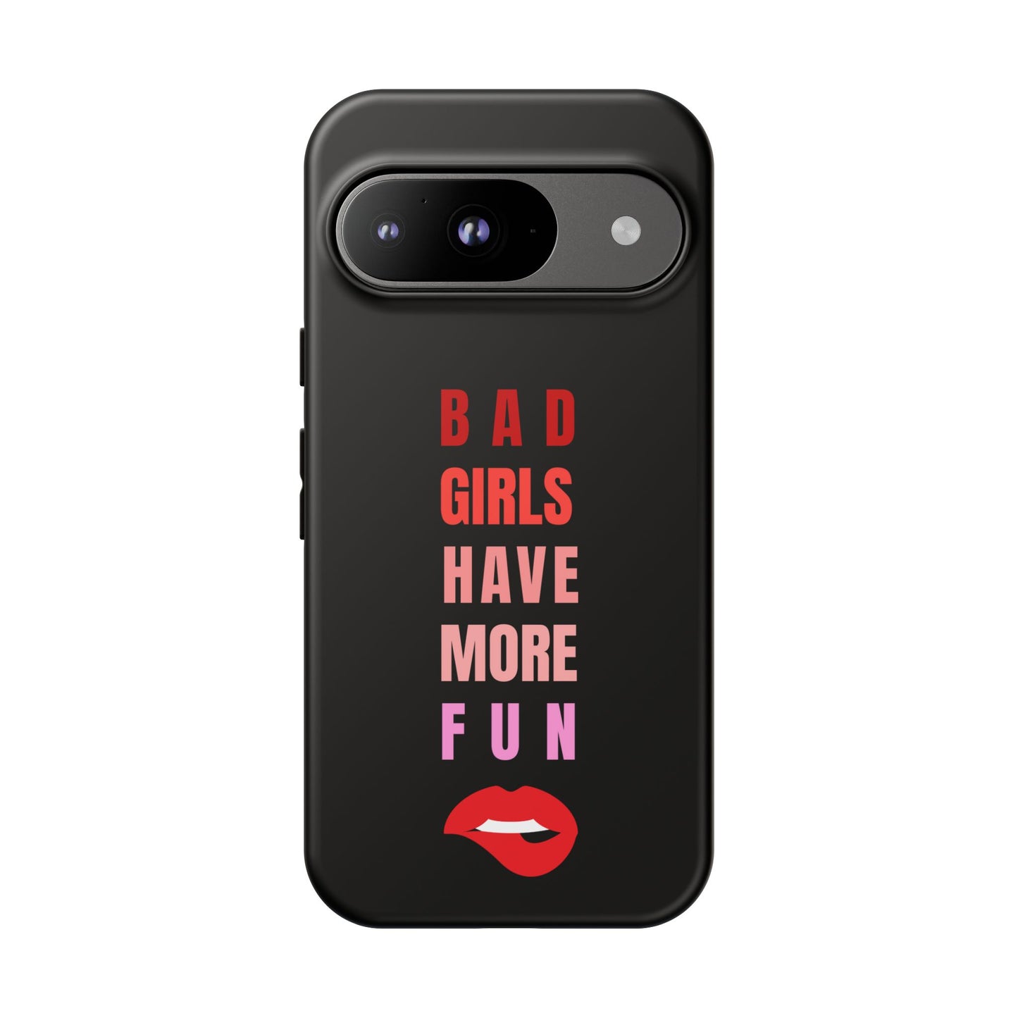 Bad Girls Have More Fun Protective Cover
