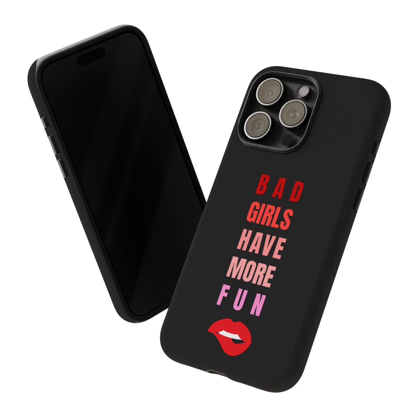 Bad Girls Have More Fun Protective Cover