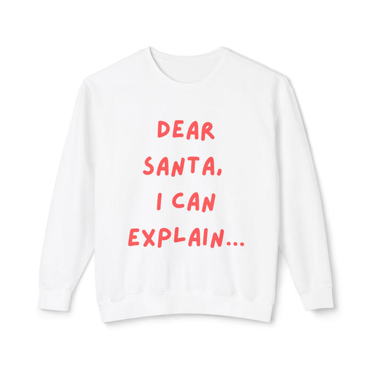 Dear Santa Unisex Sweatshirt | Holiday Gift, Funny Christmas Apparel, Cozy Crewneck, Ideal for Family Gatherings, Seasonal Humor