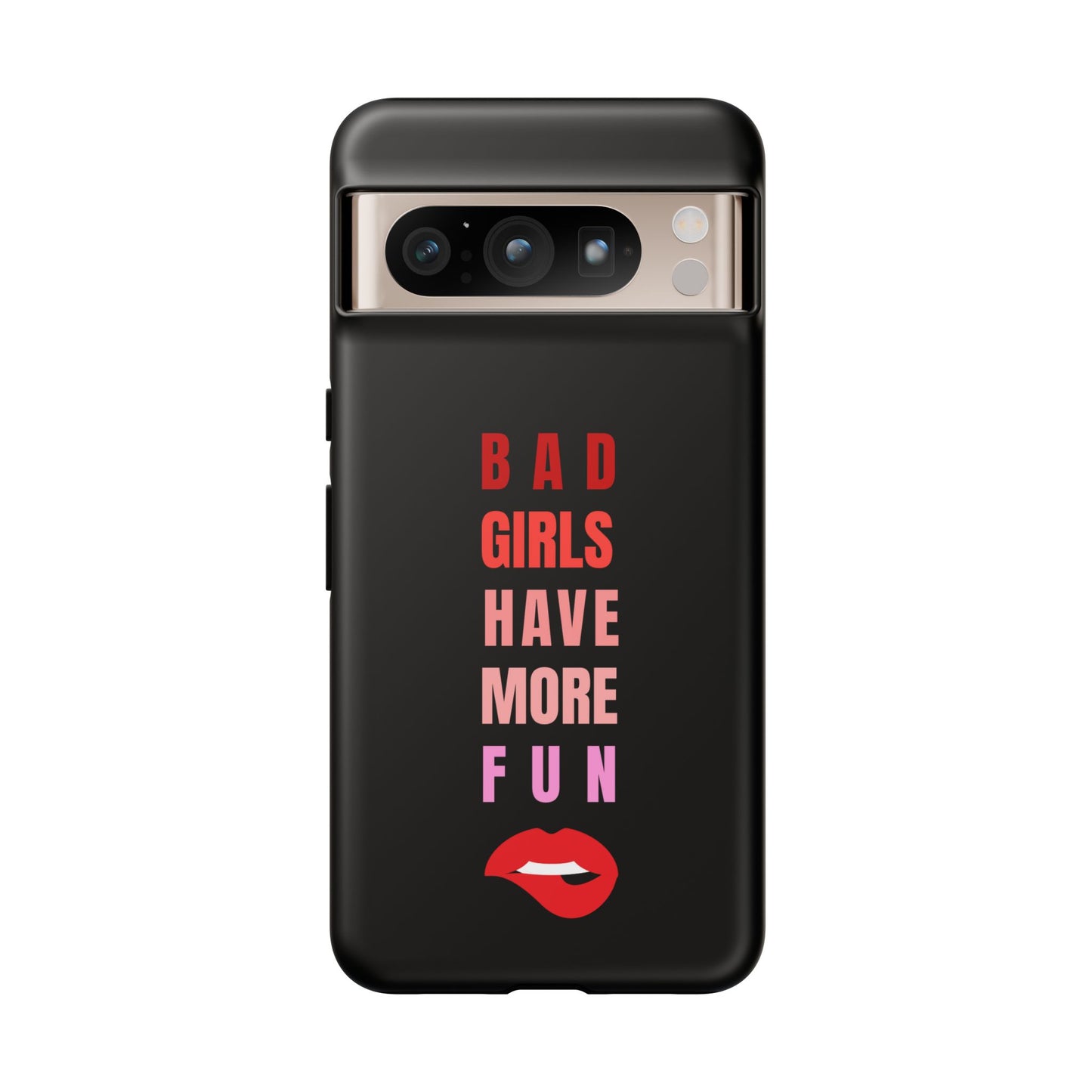 Bad Girls Have More Fun Protective Cover