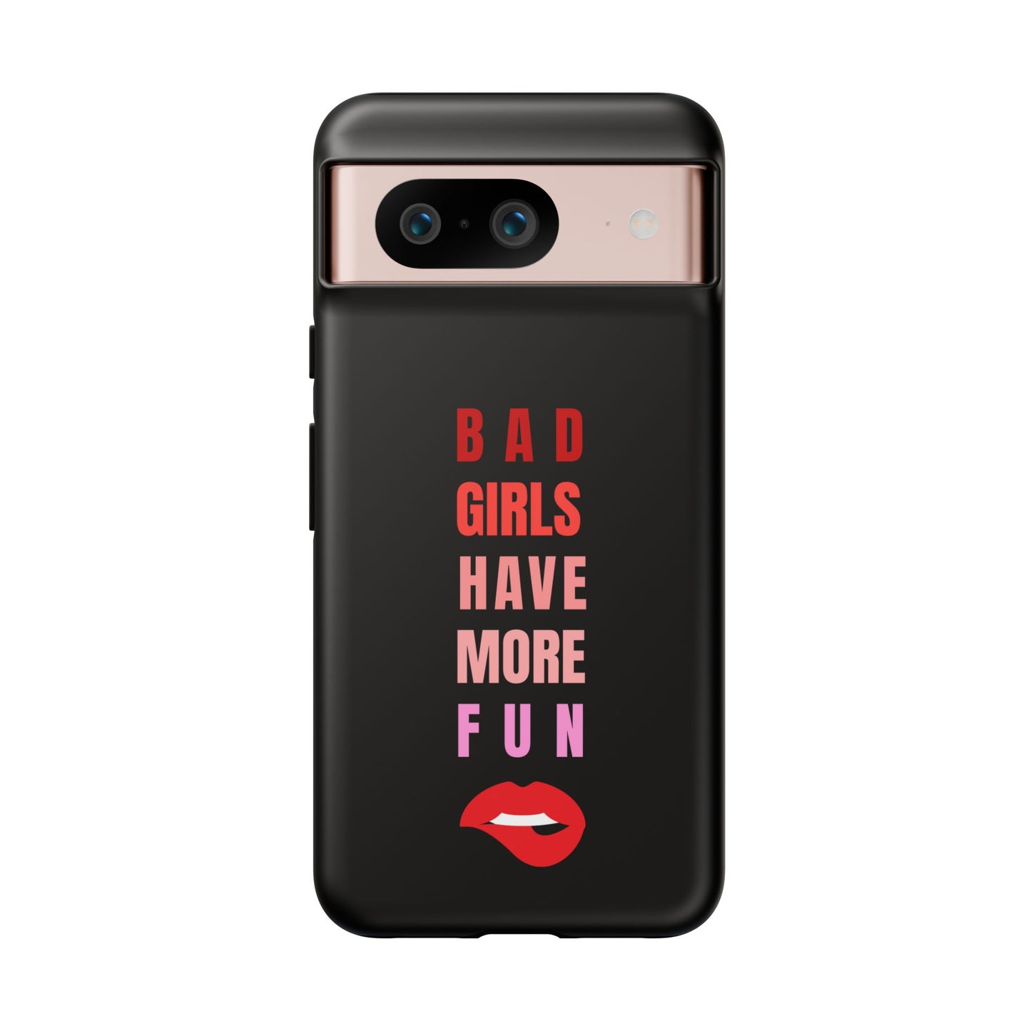 Bad Girls Have More Fun Protective Cover