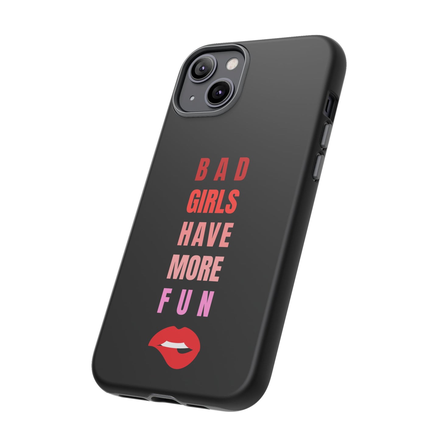Bad Girls Have More Fun Protective Cover