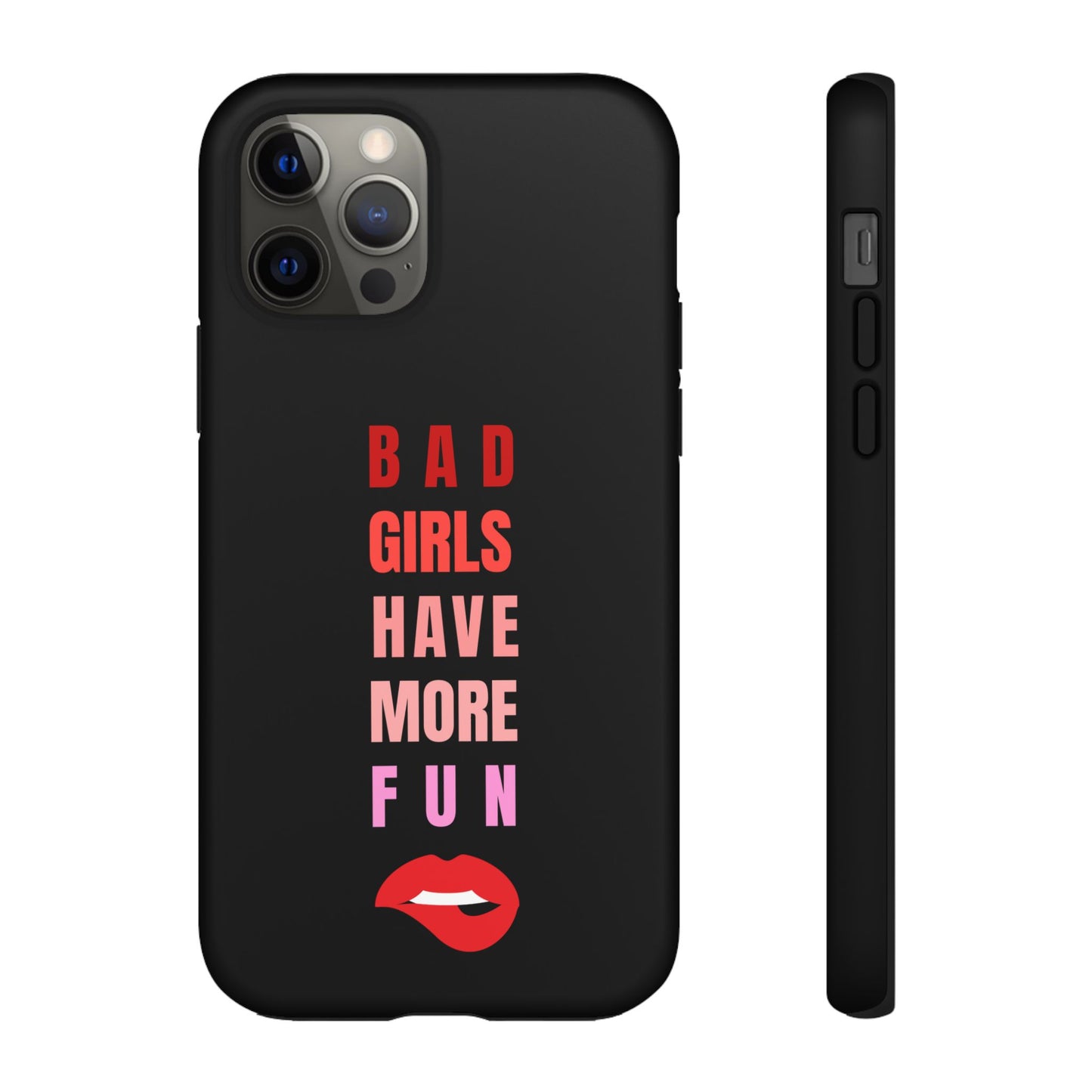 Bad Girls Have More Fun Protective Cover