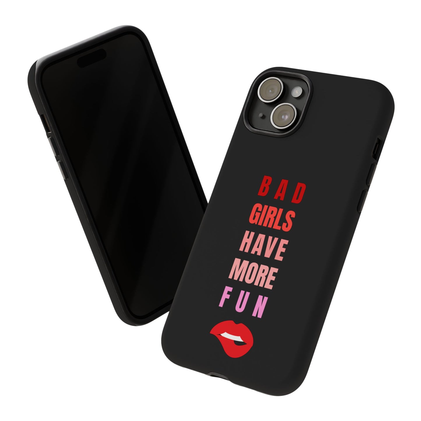 Bad Girls Have More Fun Protective Cover