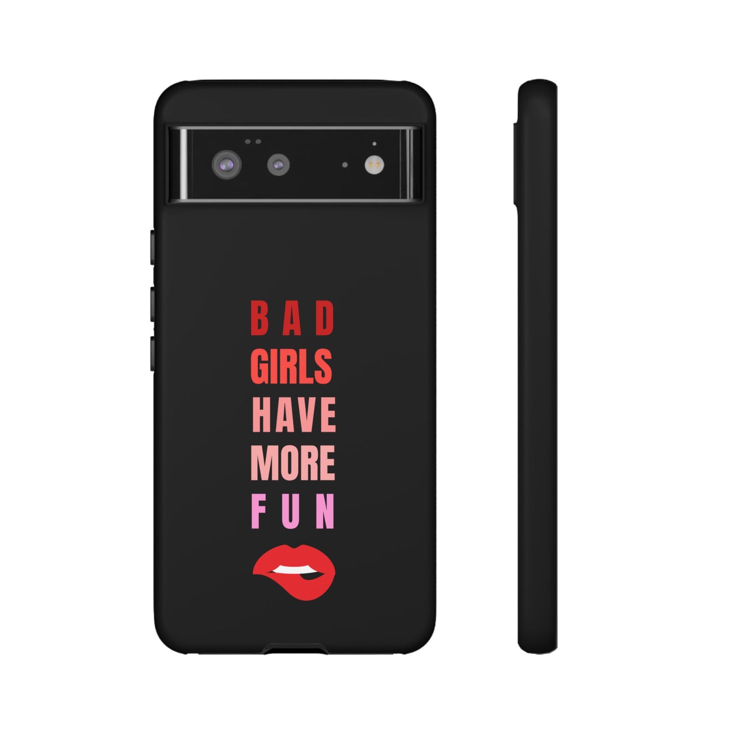 Bad Girls Have More Fun Protective Cover