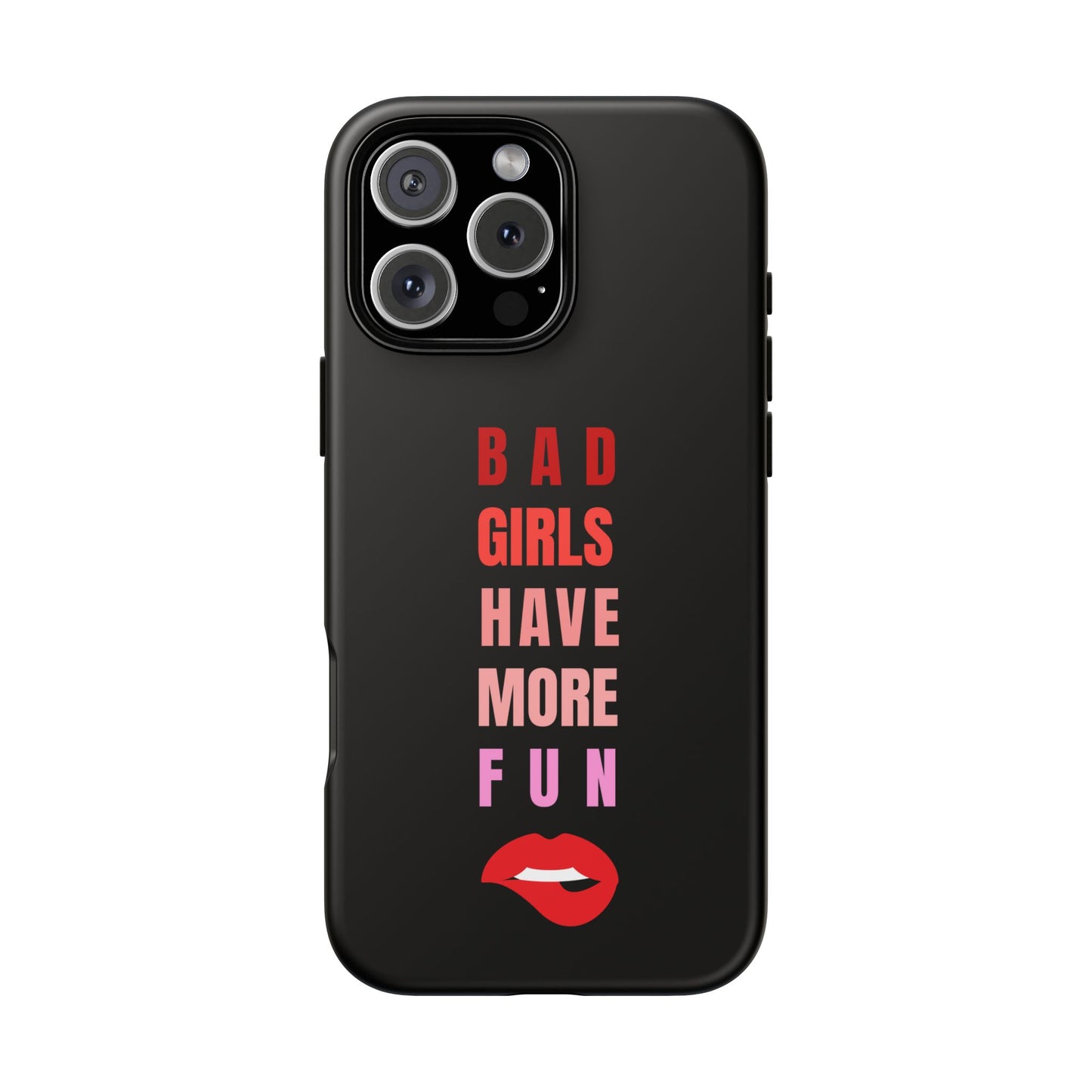 Bad Girls Have More Fun Protective Cover