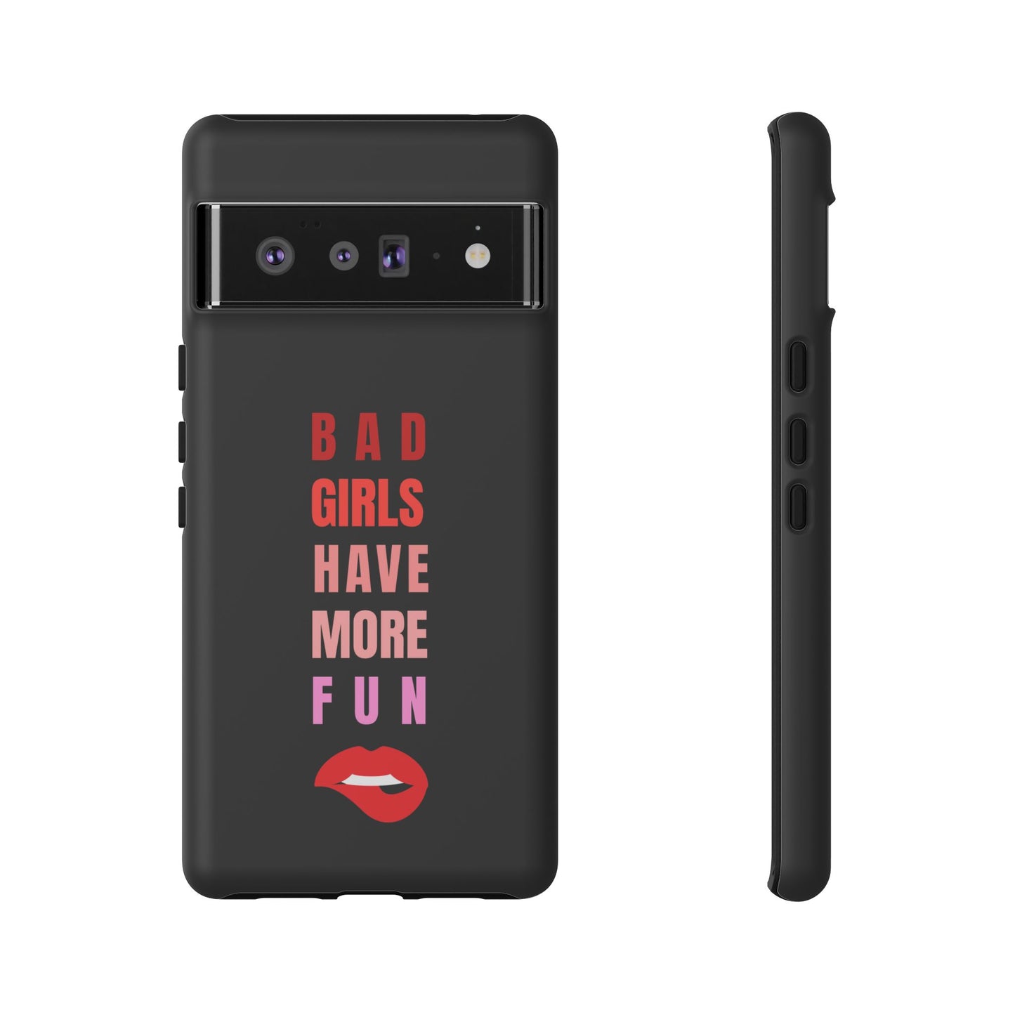 Bad Girls Have More Fun Protective Cover